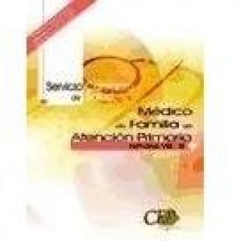 MÉDICO DE FAMILIA DE ATENCIÓN PRIMARIA. SERVICIO CÁNTABRO DE SALUD. TEMARIO VOL. III.