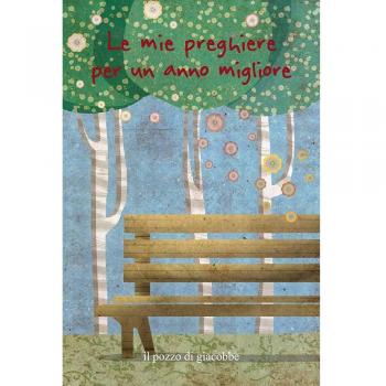 Le mie preghiere per un anno migliore