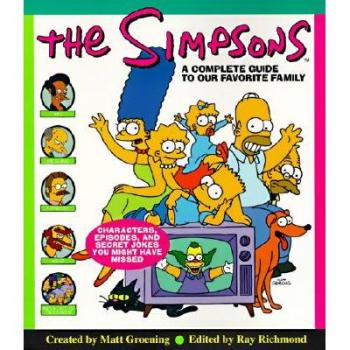 The Simpsons: A Complete Guide to Our Favorite Family