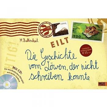 Die Geschichte vom Löwen, der nicht schreiben konnte: Mit Hörspiel-CD inklusive 6 Liedern