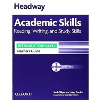 Headway Introductory Level: Academic Skills Reading, Writing and Study Skills Teacher's GuidePack