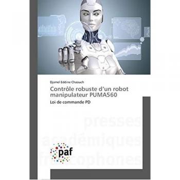 Contrôle robuste d’un robot manipulateur PUMA560: Loi de commande PD