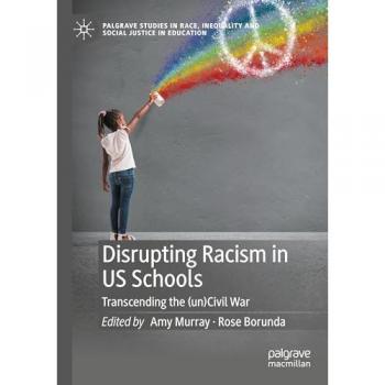 Disrupting Racism in US Schools