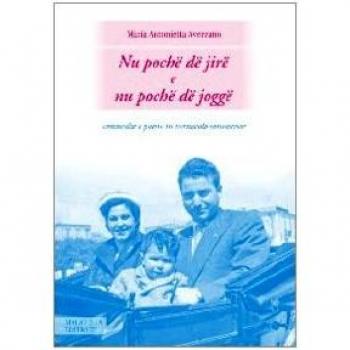 Nu poche dejire e nu poche de jogge. Commedie e poesie in vernacolo sanseverese