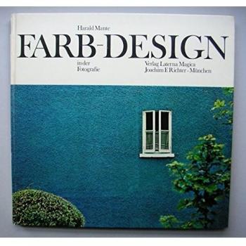 farb-design in der fotografie. eine farbenlehre