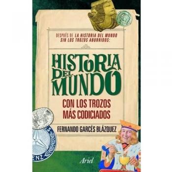 Historia del mundo con los trozos más codiciados (Tapa blanda).