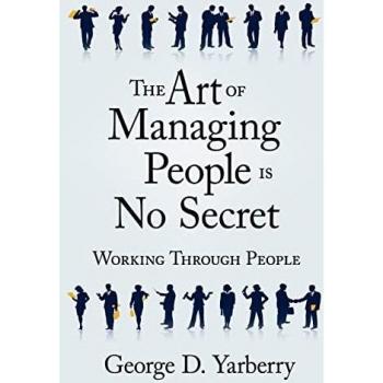 The art of managing people is no secret paperback