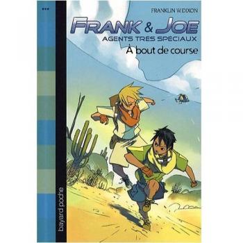 Frank et Joe, agents très spéciaux, Tome 2 : A bout de course
