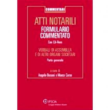 Atti notarili. Formulario commentato. Con CD-ROM