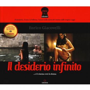 Il desiderio infinito ...e il cinema creò la donna