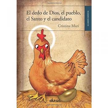 El dedo de dios, el pueblo, el santo y el candidat (Tapa blanda).