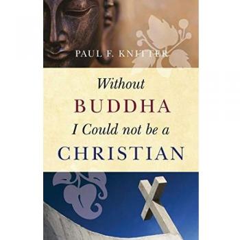 Without Buddha I Could Not Be A Christian (Paperback)