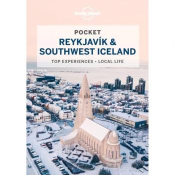 Lonely Planet Pocket Reykjavik & Southwest Iceland 4: top experiences, local life (Pocket Guide)