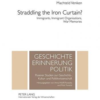 Venken, Machteld: Straddling the Iron Curtain?