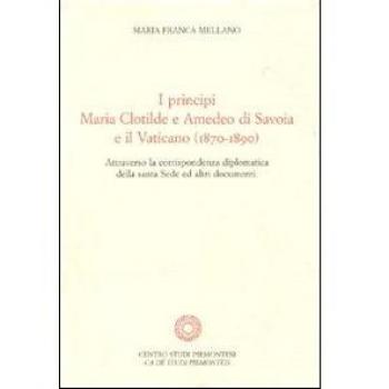 I principi Maria Clotilde e Amedeo di Savoia e il Vaticano