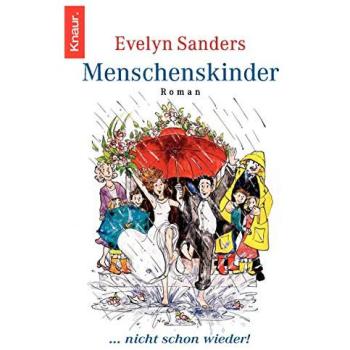 Evelyn Sanders Menschenskinder ... Nicht Schon Wieder!