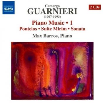 Guarnieri: Piano Works Volume 1