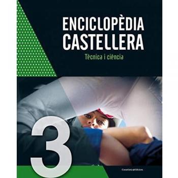 ENCICLOPÈDIA CASTELLERA-3.TÈCNICA I CIÈNCIA