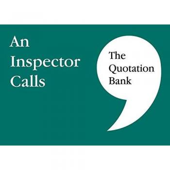 The Quotation Bank: An Inspector Calls GCSE Revision and Study Guide for English