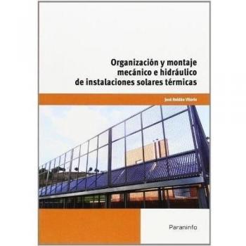 Organización y montaje mecánico e hidráulico de instalaciones solares térmicas 