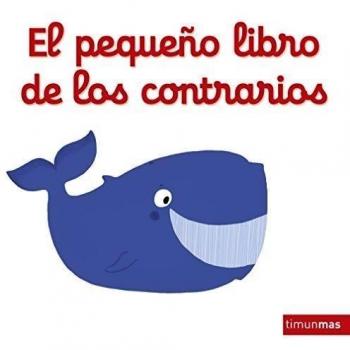 El pequeño libro de los contrarios.
