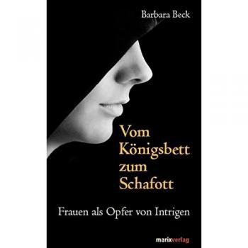 Vom Königsbett zum Schafott