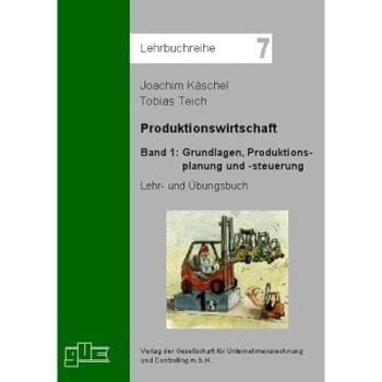 Produktionswirtschaft: Grundlagen, Produktionsplanung und -steuerung: BD 1