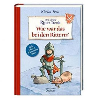 OETINGER 978-3-7891-2037-4 Der kleine Ritter Trenk Wie war das bei den Rittern?