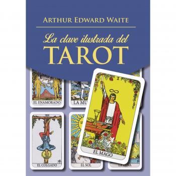 LA CLAVE ILUSTRADA DEL TAROT