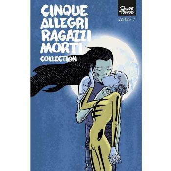 Cinque allegri ragazzi morti collection (Vol. 2)