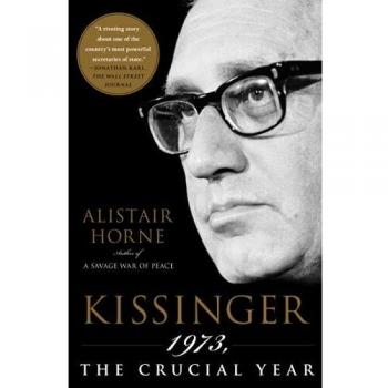 Kissinger: 1973, the Crucial Year