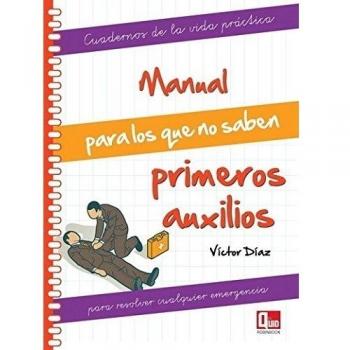 Manual para los que no saben primeros auxilios