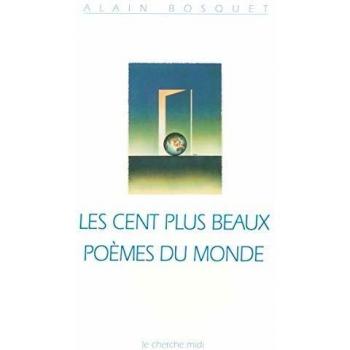 Les cent plus beaux poèmes du monde : Anthologie (Espaces)