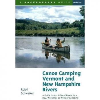 Schweiker, Roioli: Canoe Camping Vermont & New Hampshire Rivers