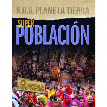 Superpoblación (S.O.S. Planeta tierra)