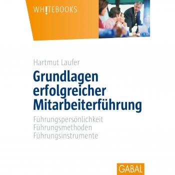 Hartmut Laufer Grundlagen Erfolgreicher Mitarbeiterführung: Führungspersönlichkeit