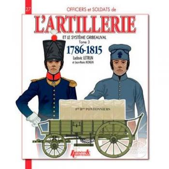 L'artillerie et le système Gribeauval Tome 3