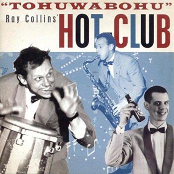 Tohuwabohu von Ray Collins' Hot-Club