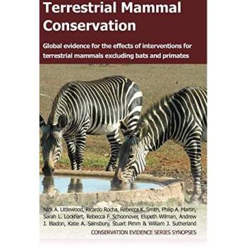 Terrestrial Mammal Conservation: Global Evidence for the Effects of Interventions for Terrestrial Mammals Excluding Bats and Primates