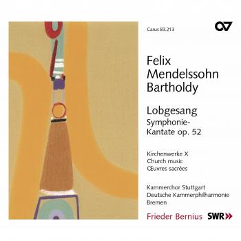 Felix Mendelssohn-Bartholdy: Sinfonie Nr. 2 'Lobgesang' op. 52 (Kirchenwerke Vol. 10)