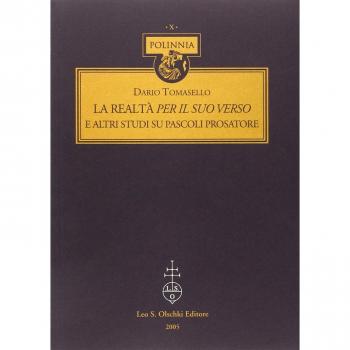 La realtà per il suo verso. E altri studi su Pascoli prosatore