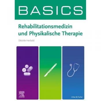 BASICS Rehabilitationsmedizin und Physikalische Therapie