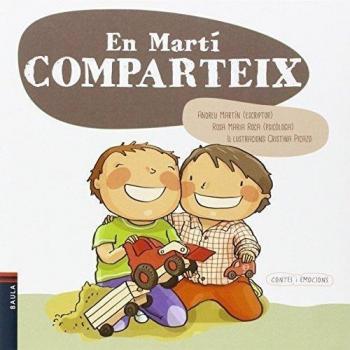 CONTES I EMOCIONS : EN MARTÍ COMPARTEIX
