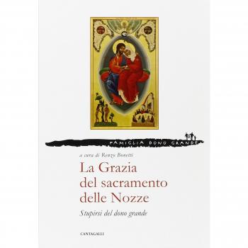 La grazia del sacramento delle nozze. Stupirsi del dono grande