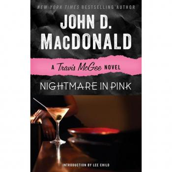 Nightmare in Pink A Travis McGee Novel by John D MacDonald & Introduction by Lee Child