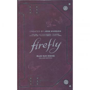 Greg Pak Firefly: Blue Sun Rising Deluxe Edition