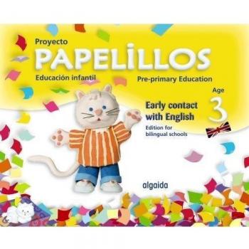 Papelillos pre-primary education. Early contact with english. Age 3. Edition for bilingual schools.
