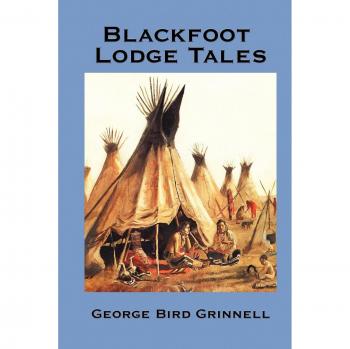 Blackfoot Lodge Tales