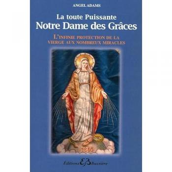 La toute puissante Notre Dame des Grâces