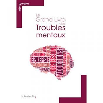 Le Grand Livre Des Troubles Mentaux